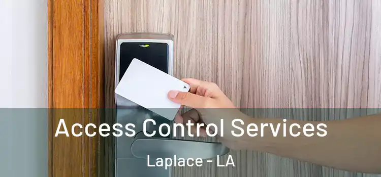  Access Control Services Laplace - LA