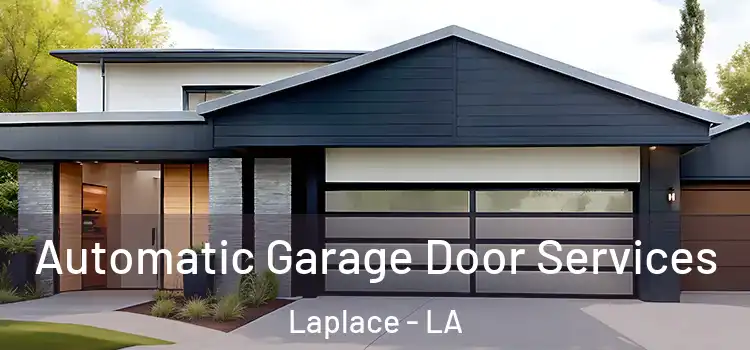  Automatic Garage Door Services Laplace - LA