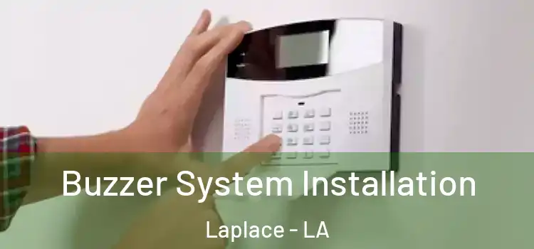  Buzzer System Installation Laplace - LA