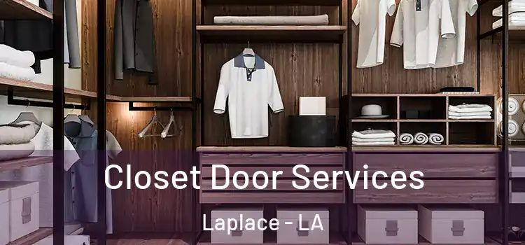  Closet Door Services Laplace - LA
