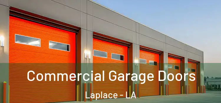  Commercial Garage Doors Laplace - LA