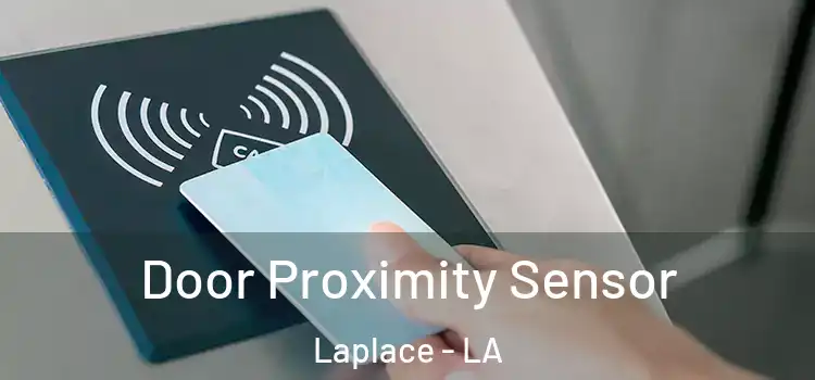  Door Proximity Sensor Laplace - LA