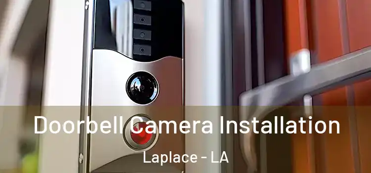 Doorbell Camera Installation Laplace - LA