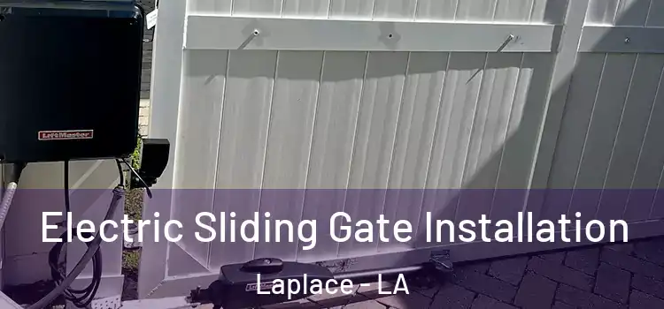  Electric Sliding Gate Installation Laplace - LA