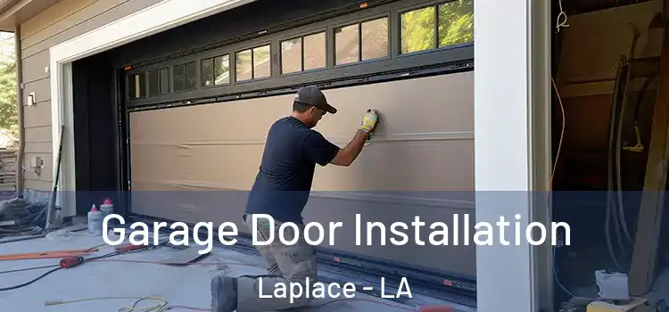  Garage Door Installation Laplace - LA