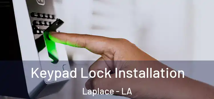  Keypad Lock Installation Laplace - LA