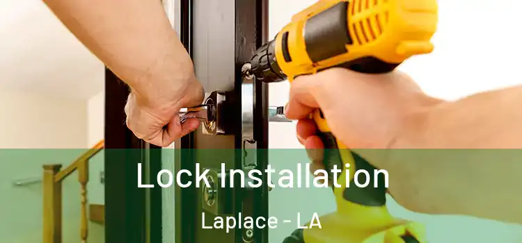  Lock Installation Laplace - LA
