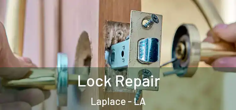  Lock Repair Laplace - LA