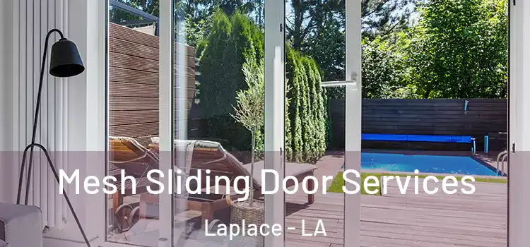  Mesh Sliding Door Services Laplace - LA