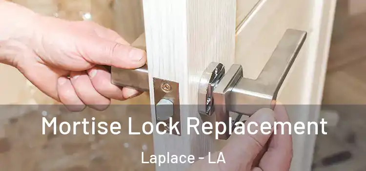  Mortise Lock Replacement Laplace - LA