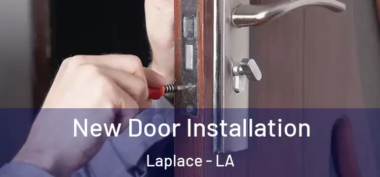  New Door Installation Laplace - LA