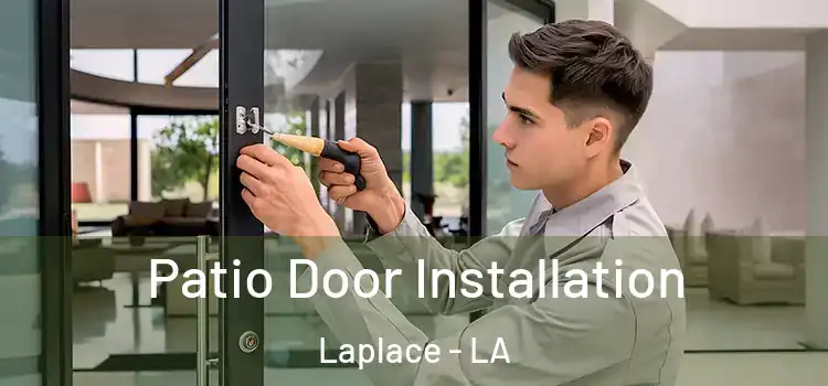  Patio Door Installation Laplace - LA
