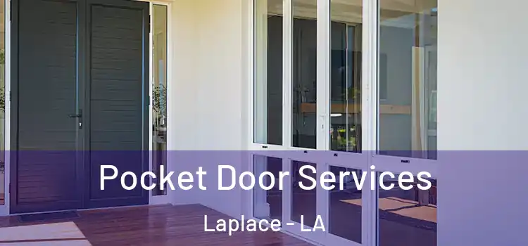  Pocket Door Services Laplace - LA