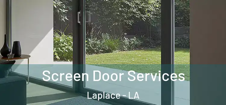  Screen Door Services Laplace - LA