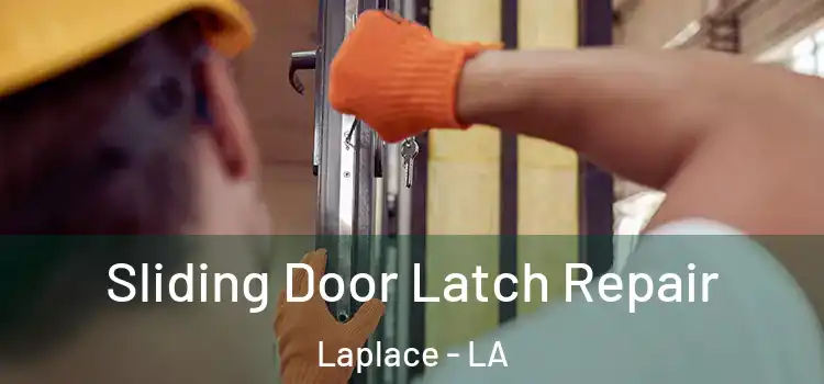  Sliding Door Latch Repair Laplace - LA