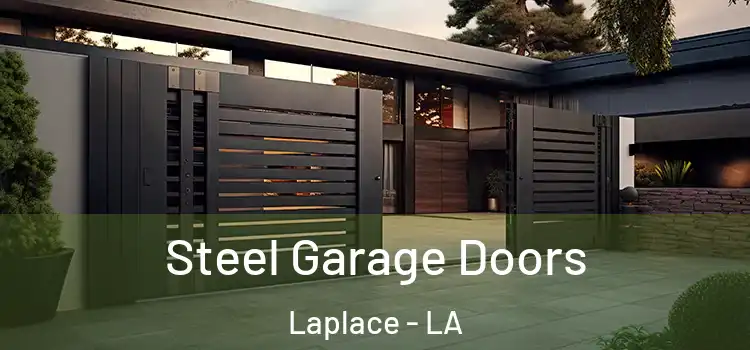  Steel Garage Doors Laplace - LA